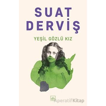 Yeşil Gözlü Kız Suat Derviş
