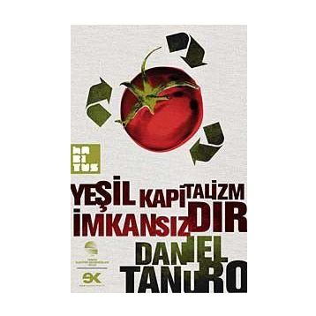 YEŞİL KAPITALIZM İMKANSIZDIR - DANIEL TANURO