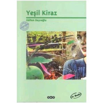 Yeşil Kiraz 1 - Gülten Dayıoğlu