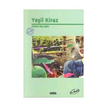 Yeşil Kiraz 1 - Gülten Dayıoğlu