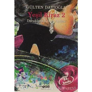 Yeşil Kiraz 2 - Gülten Dayıoğlu