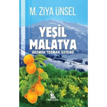 Yeşil Malatya - M. Ziya Ünsel