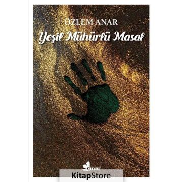 Yeşil Mühürlü Masal - Özlem Anar