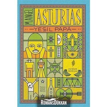 YEŞİL PAPA - MIGUEL ANGEL ASTURIAS