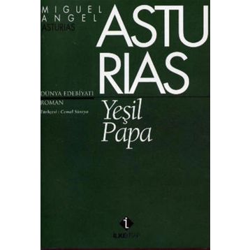 YEŞİL PAPA - MIGUEL ANGEL ASTURIAS