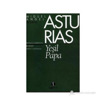 YEŞİL PAPA - MIGUEL ANGEL ASTURIAS