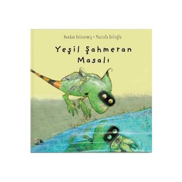 Yeşil Şahmeran Masalı - Handan Belivermiş