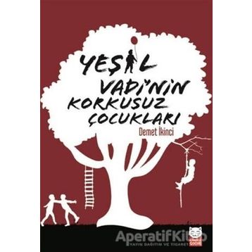 Yeşil Vadi'nin Korkusuz Çocukları - Demet İkinci