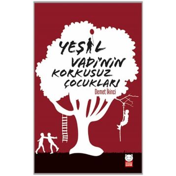 Yeşil Vadi'nin Korkusuz Çocukları - Demet İkinci
