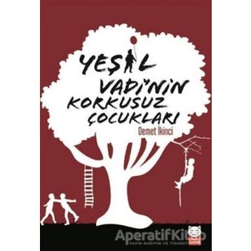 Yeşil Vadi'nin Korkusuz Çocukları - Demet İkinci