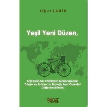 Yeşil Yeni Düzen - Oğuz Şahin