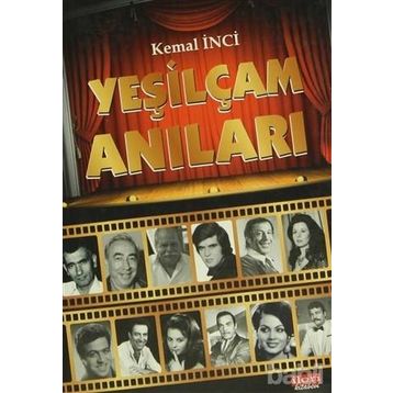 Yeşilçam Anıları-Kemal İnci