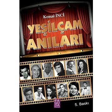 Yeşilçam Anıları-Kemal İnci