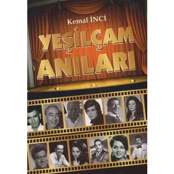 Yeşilçam Anıları-Kemal İnci
