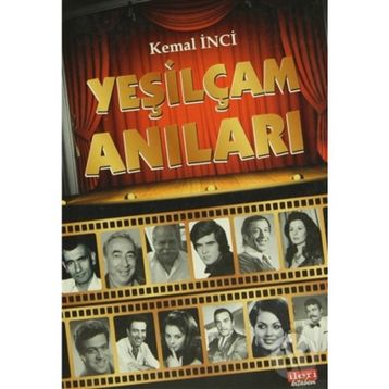 Yeşilçam Anıları-Kemal İnci