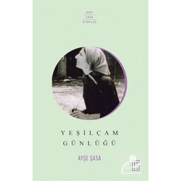 Yeşilçam Günlüğü - Ayşe Şasa
