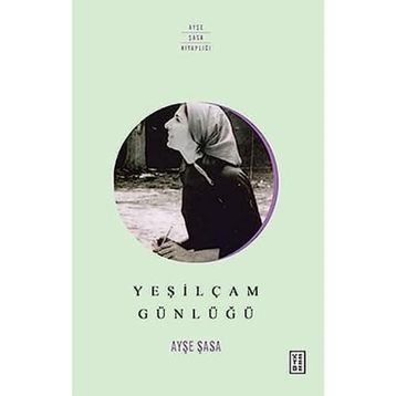 Yeşilçam Günlüğü - Ayşe Şasa