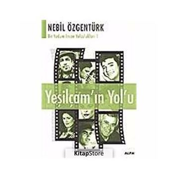 YEŞİLÇAM'IN YOL'U - NEBIL ÖZGENTÜRK