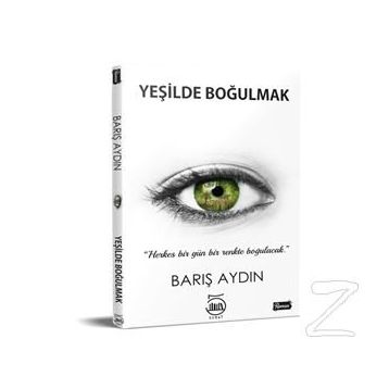 Yeşilde Boğulmak - Barış Aydın