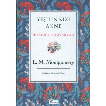 Yeşilin Kızı Anne - L. M. Montgomery