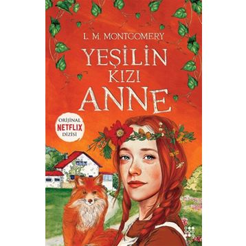 Yeşilin Kızı Anne - L. M. Montgomery