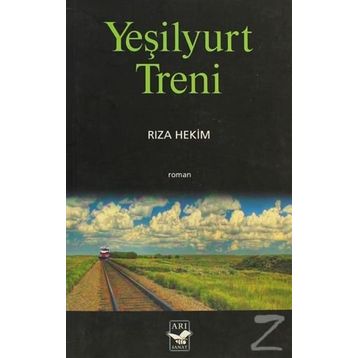 YEŞİLYURT TRENI - RIZA HEKIM