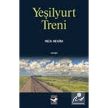 YEŞİLYURT TRENI - RIZA HEKIM