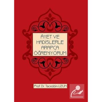 ÂYET VE HADISLERLE ARAPÇA ÖĞRENIYORUM - TACEDDIN UZUN
