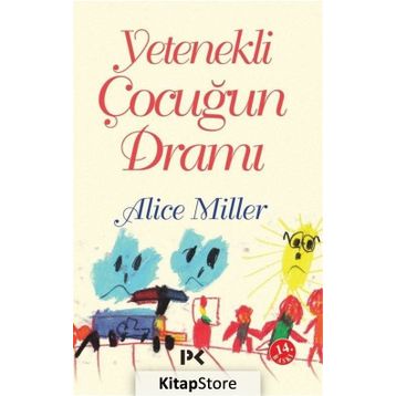 Yetenekli Çocuğun Dramı - Alice Miller