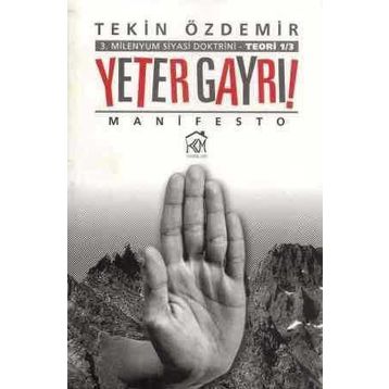 Yeter Gayrı! - Tekin Özdemir