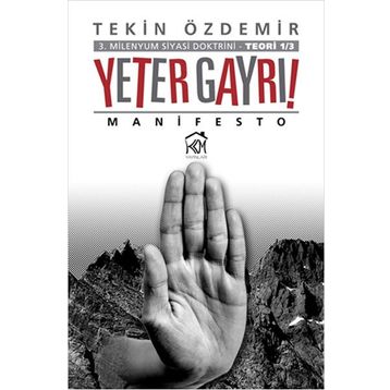 Yeter Gayrı! - Tekin Özdemir
