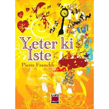 Yeter Ki İste - Pıerre Franckh