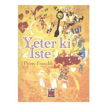 Yeter Ki İste - Pıerre Franckh