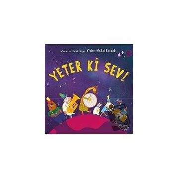 Yeter Ki Sev - Özlem Fedai Korçak