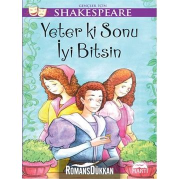 Yeter ki Sonu İyi Bitsin - William Shakespeare