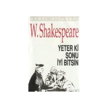 Yeter ki Sonu İyi Bitsin - William Shakespeare