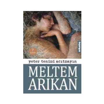 YETER TENIMI ACITMAYIN - MELTEM ARIKAN
