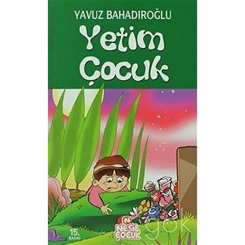 Yetim Çocuk - Yavuz Bahadıroğlu