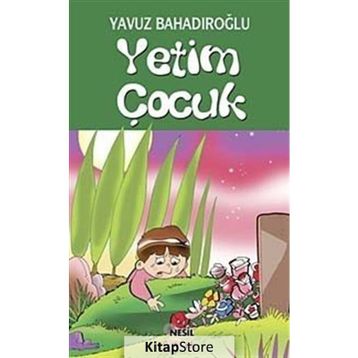 Yetim Çocuk - Yavuz Bahadıroğlu