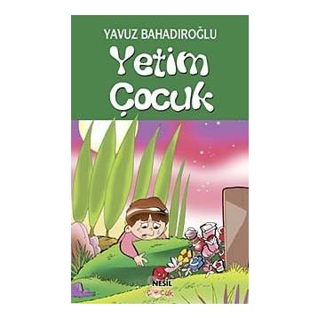 Yetim Çocuk - Yavuz Bahadıroğlu