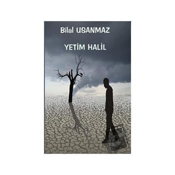 Yetim Halil - Bilal Usanmaz