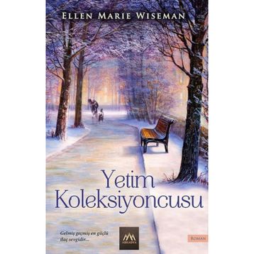 Yetim Koleksiyoncusu - Ellen Marie Wiseman