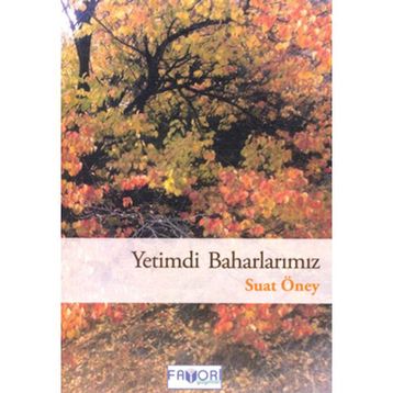YETIMDI BAHARLARIMIZ - SUAT ÖNEY