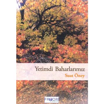 YETIMDI BAHARLARIMIZ - SUAT ÖNEY