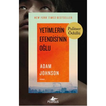 Yetimlerin Efendisi’nin Oğlu - Adam Johnson