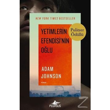 Yetimlerin Efendisi’nin Oğlu - Adam Johnson