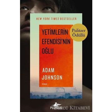 Yetimlerin Efendisi’nin Oğlu - Adam Johnson