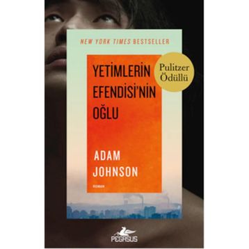 Yetimlerin Efendisi’nin Oğlu - Adam Johnson