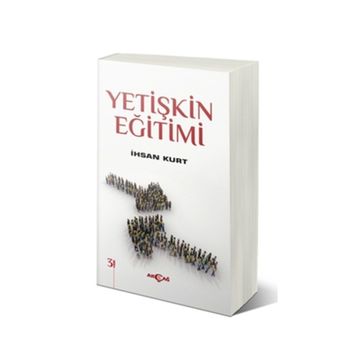 Yetişkin Eğitimi - İhsan Kurt