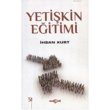 Yetişkin Eğitimi - İhsan Kurt